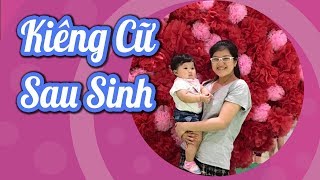 Kiêng cữ sau sinh đúng cách