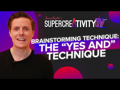 Brainstorming Technique: The "Yes, and" technique.