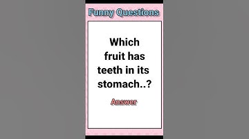 Funny riddle quiz - 006 | Which fruit has teeth in its stomach..? | Funny questions with answers |