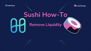 HOW-TO: Removing Liquidity from SushiSwap on Harmony