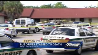PBC school bus driver stabbed to death, arrest made