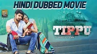 TIPPU Full Hindi Dubbed Movie 2017 | Satya Karthik | Kanika Kapoor | Dubbed Movies 2017