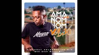 Musical Exclusiv #AmaNom Nom Vol. 30 Mixed By Msaro (Birthday Mix)
