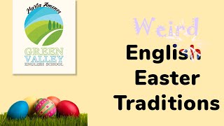 Top 5 weird English Easter Traditions