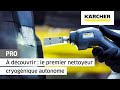 Ref:3nP8Hs4behs � d�couvrir : le premier nettoyeur cryog�nique autonome | k�rcher
