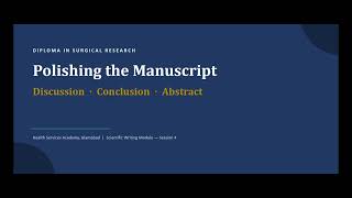 Polishing your manuscript: Discussion, Conclusion and Abstract