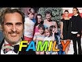 Joaquin Phoenix (Joker) Family With Parents, Wife, Son, Brother, Sister, and Biography