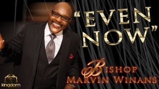 BISHOP MARVIN WINANS PREACHES: NEW (2013)  "EVEN NOW" ~ MOTHER MCCLURKIN'S HOMEGOING