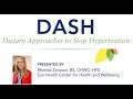 The DASH Diet by Rhonda Zonoozi, CHWC, HSF--Sun Health Center For Health & Wellbeing