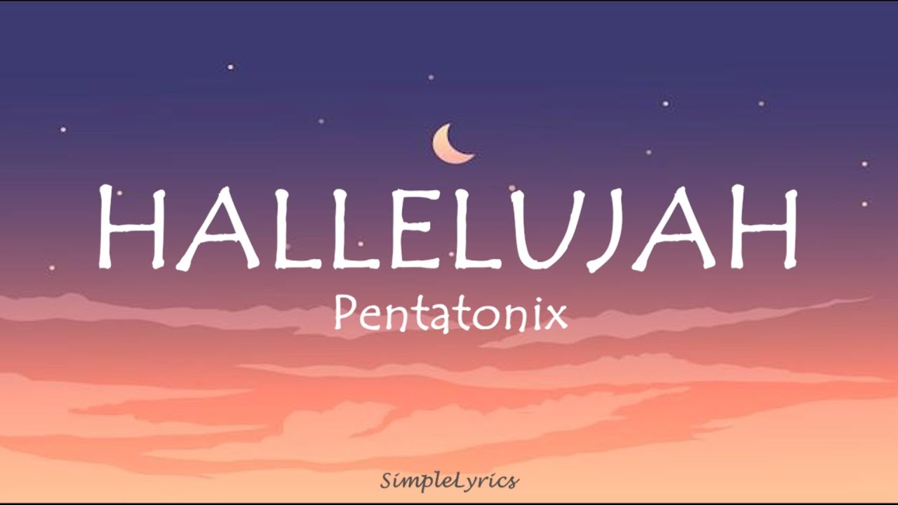 Hallelujah - Pentatonix (Lyrics) Hallelujah - Pentatonix (Lyrics)