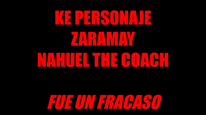 Ke Personaje, Zaramay, Nahuel The Coach - Fue Un Fracaso(Letra / Lyric)