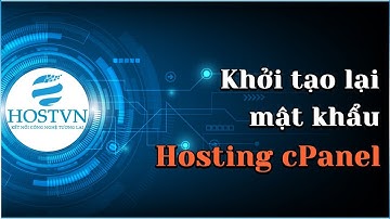 Hướng dẫn khởi tạo lại mật khẩu Hosting | HOSTVN