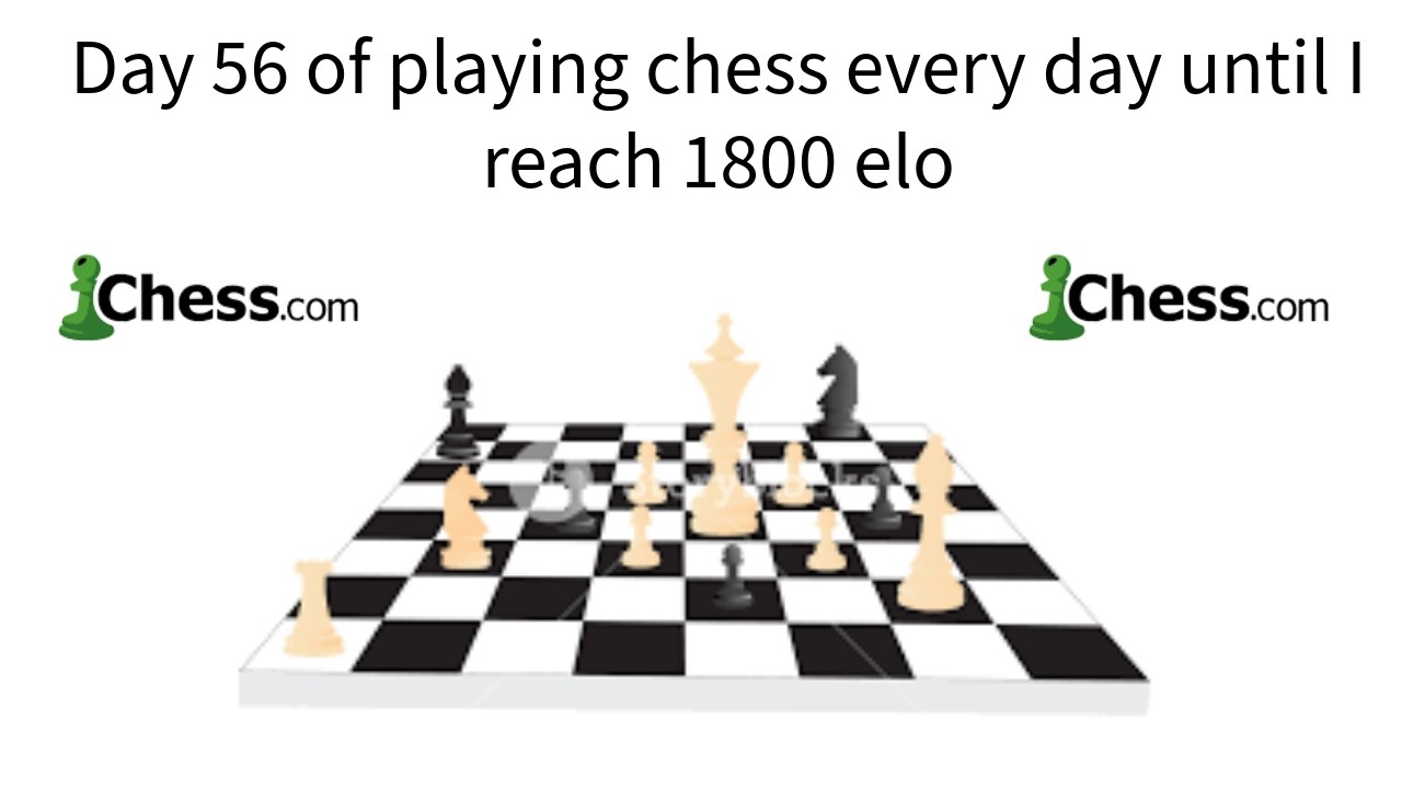 Day 56 of playing chess every day until I reach 1800 elo - YouTube