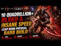 10 Quadrillion+ Bleed & INSANE Speed - Leap Rend Physical Barb Build