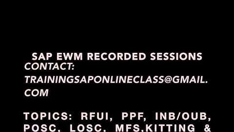 SAP EWM 9.0 , 9 1 Recorded sessions