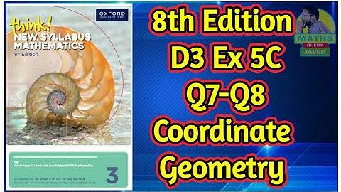 Q7-Q8 || Ex-5C || D3-8th edition || Coordinate geometry || In Urdu/Hindi