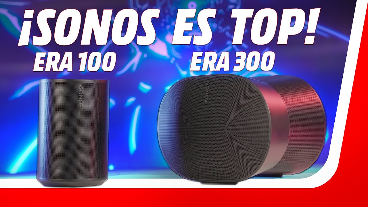 Sonos Era 100 y Era 300: análisis, review a fondo de sus