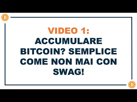 Video 1: Accumulare bitcoin? Semplice come non mai con Swag!