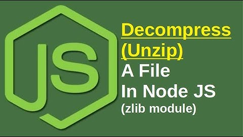 How To Decompress (Unzip) A File In Node JS | Java Inspires