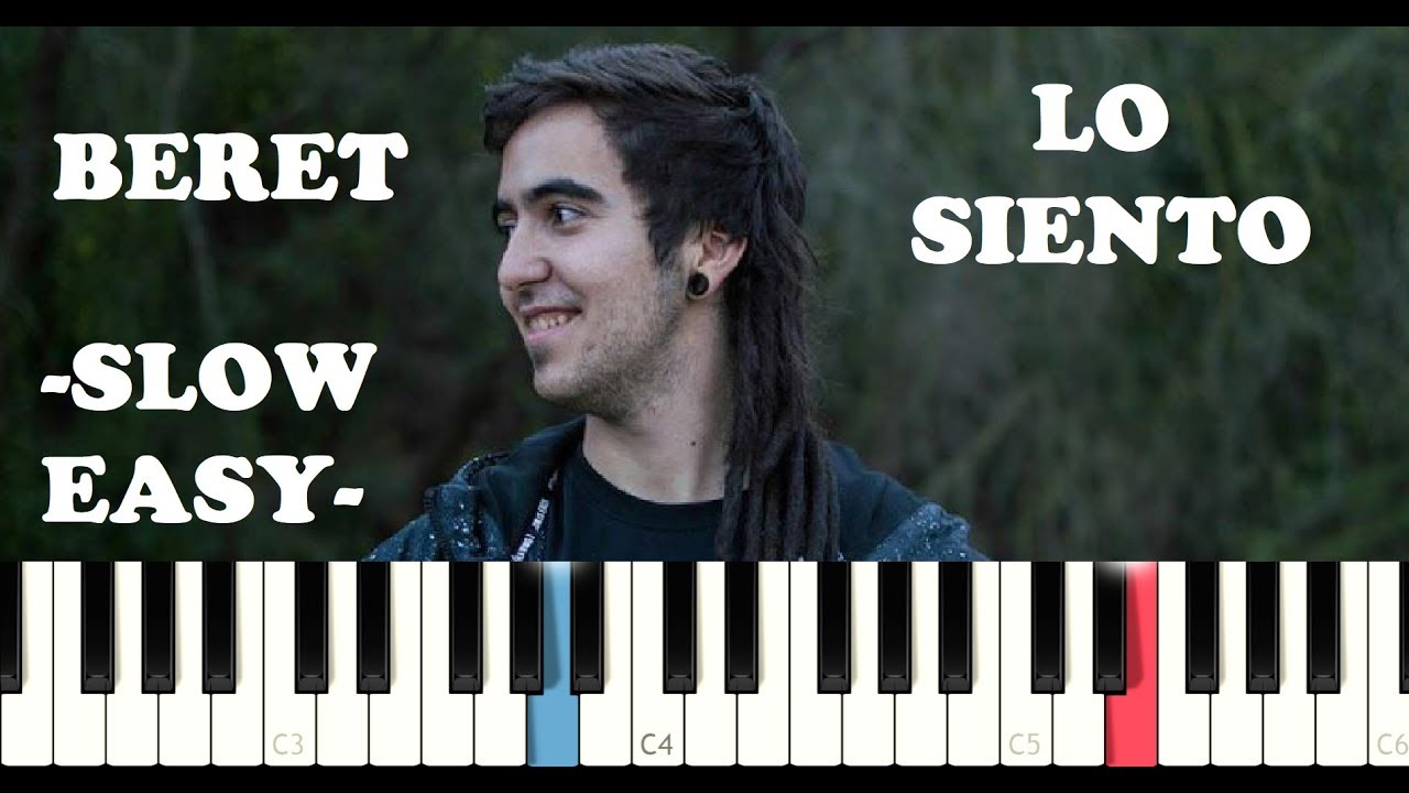 Beret - Lo Siento (SLOW EASY PIANO TUTORIAL)