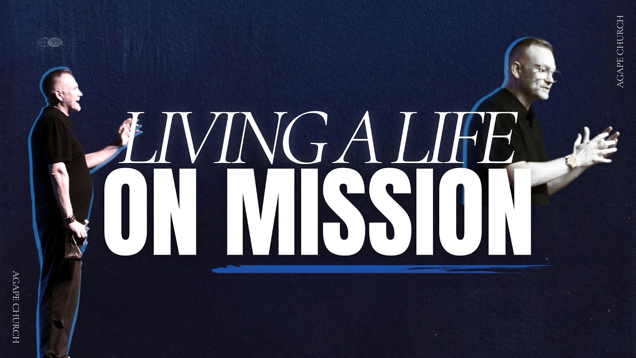 Living A Life On Mission