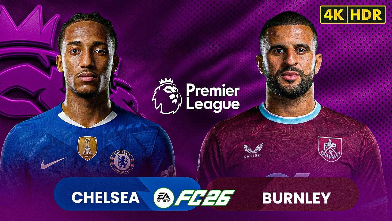 CHELSEA vs BURNLEY - Premier League 25/26 | Anth James V5 FC 26 Ultra Realistic [4K]