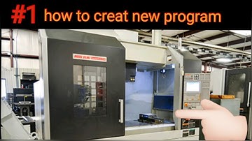 HOW TO CREATE NEW CNC PROGRAMME | NYA PROGRAMME KAISE BANATE HAI | PROGRAMMING | CNC programming
