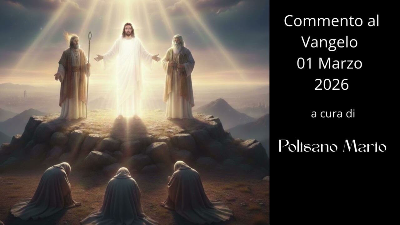 Commento al Vangelo 01 Marzo 2026 #vangelo #chiesacattolica #gesù #quaresima #vangelodelladomenica 
