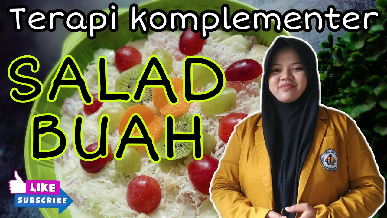 TERAPI KOMPLEMENTER|MAKANAN FUNGSIONAL|SALAD BUAH 
