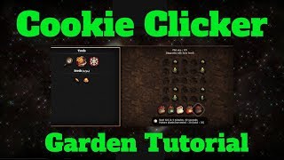 COOKIE CLICKER GARDEN GUIDE! How to unlock every seed! Best Cookie Clicker Garden 2018