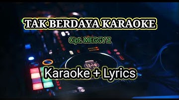Tak Berdaya Remix Karaoke - Cipt. Meggy Z #lagukaraoke #karaokelirik