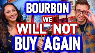 5 Bourbons We Will Never Buy Again