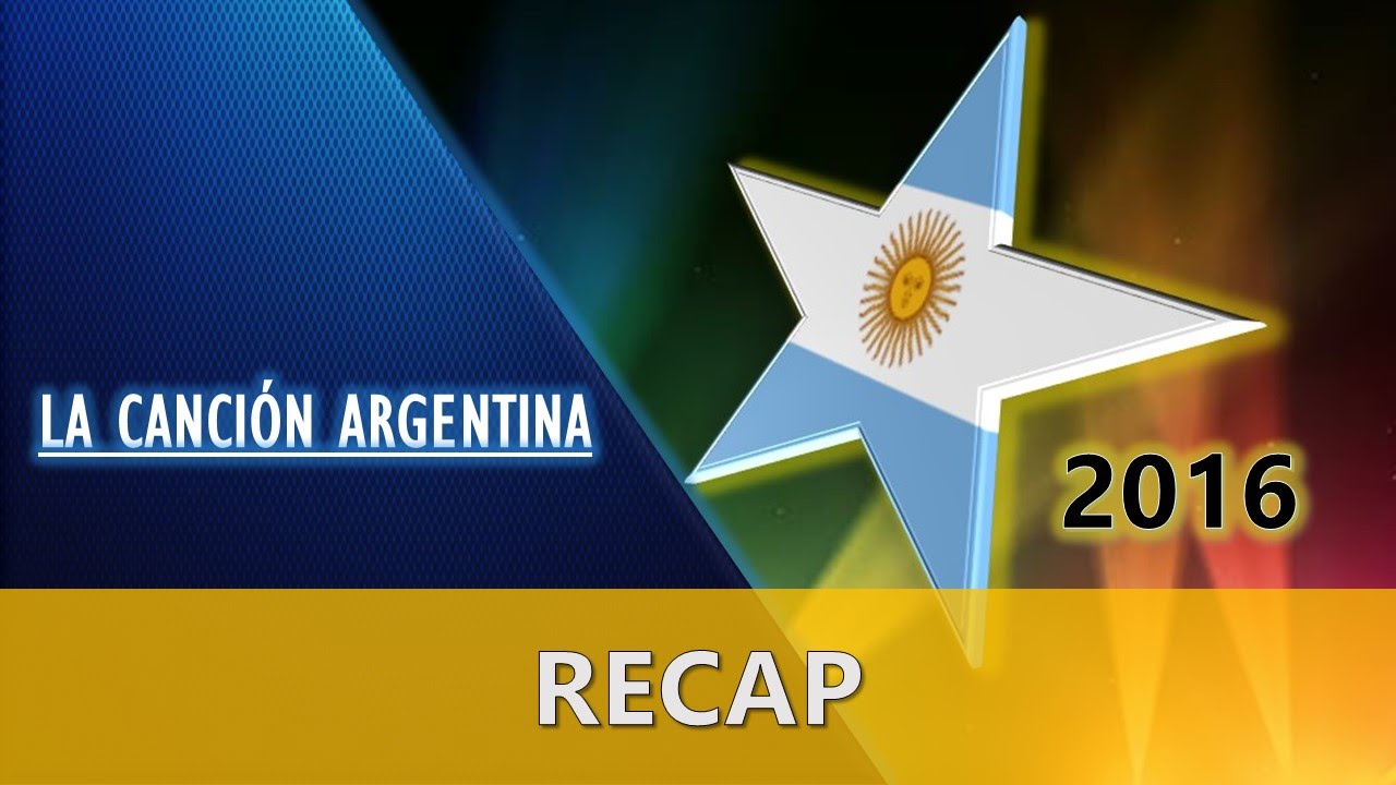 La Canción Argentina 2016 (Recap) - YouTube