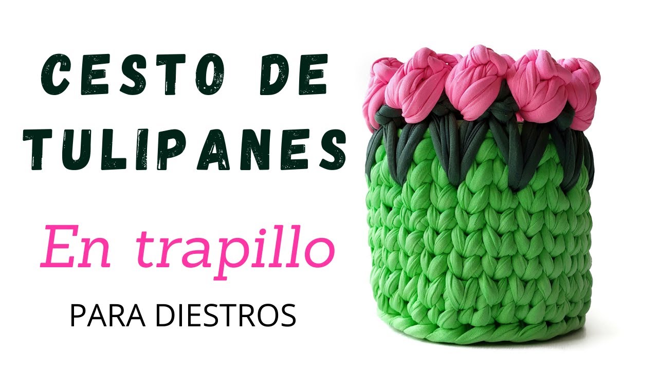 🥰Me enamoré de esta CESTA DE TULIPANES🌷🌷🌷 *En trapillo a crochet*
