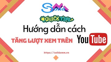 Hướng dẫn cách tăng lượt xem trên Youtube