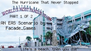 EAS Scenario - The Hurricane That Never Stopped (Part 1 of 2)