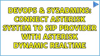 Famous DevOps & SysAdmins: Connect Asterisk system to SIP provider with Asterisk dynamic realtime Wealth