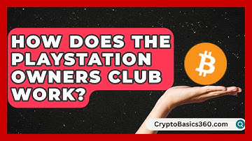 How Does the PlayStation Owners Club Work? | Blue Button Gaming