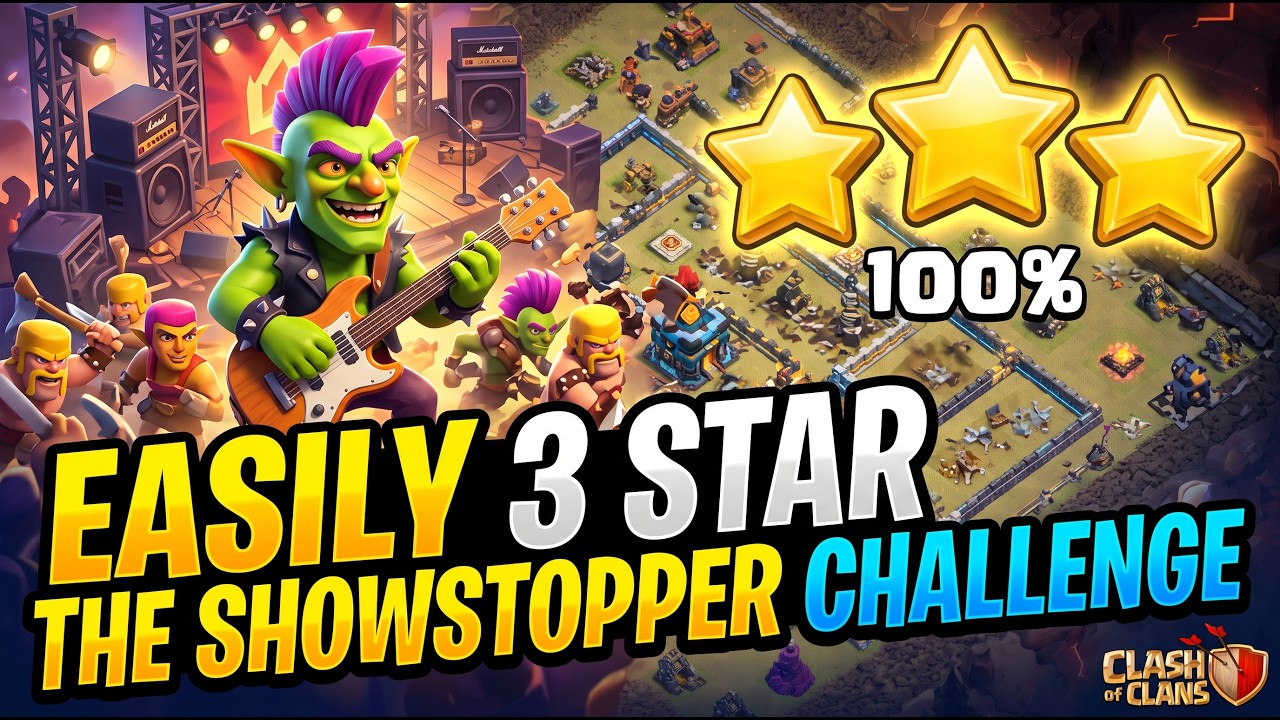 Easily 3 Star the Showstopper Challenge (Clash of Clans)