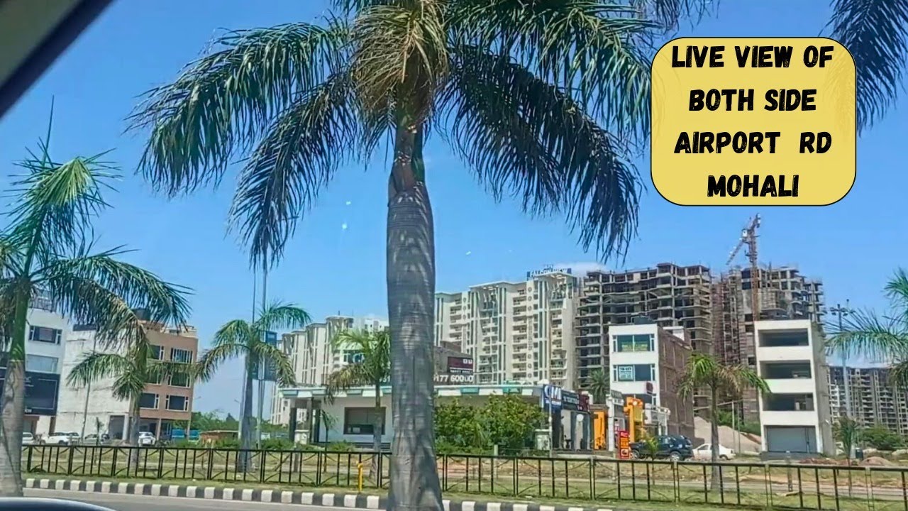 Live View of Both side Airport Road Mohali 😍 Airport Road Mohali Flats on Airport Road