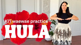 Hula Practice 🌺 Ki'i waewae
