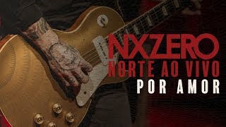 Watch Nx Zero Por Amor video