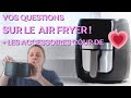 Air fryer  vos questions  accessoires coup de coeur 