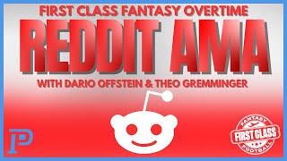 First Class Fantasy Overtime: Reddit AMA