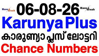 06-08-26 Karunya Plus Chance Numbers /06-08-26 നറുക്കെടുക്കുന്ന കാരുണ്യ പ്ലസ് ലോട്ടറിചാൻസ് നമ്പേഴ്സ്