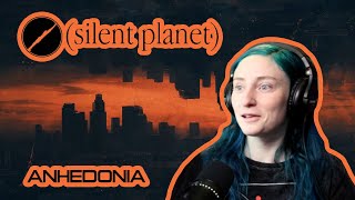 SILENT PLANET - 'Anhedonia' - REACTION/REVIEW