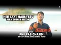 Her baat main yesu by philpas chandkhokhar studio