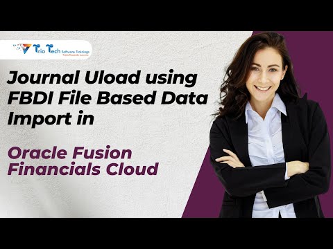 Journal Upload using FBDI File Based Data Import in Oracle Fusion Financials Cloud | TrioTech