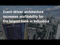 Event-Driven Architecture Increases Profitability for the Largest Microfinance Institution