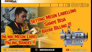 PLM 120R BEGINI CARA SETTING MESIN LABELLING SAMPE LABEL MENEMPEL OTOMATIS | AUTOMATIC LABELLING